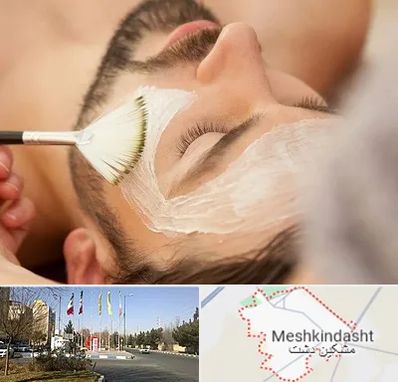 فیشیال صورت آقایان در مشکین دشت