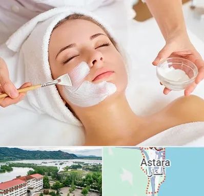 فیشیال پوست در آستارا