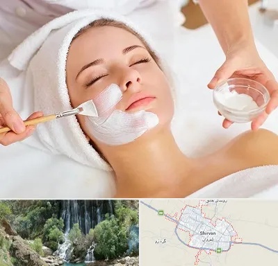 فیشیال پوست در شیروان