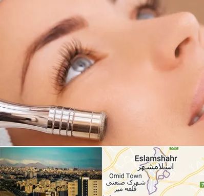 میکرودرم در اسلامشهر