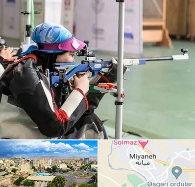باشگاه تیراندازی بانوان در میانه