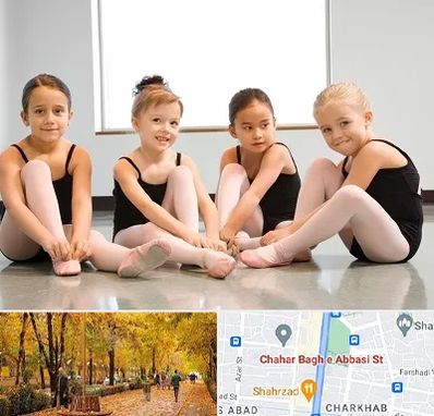 کلاس رقص باله در چهارباغ اصفهان