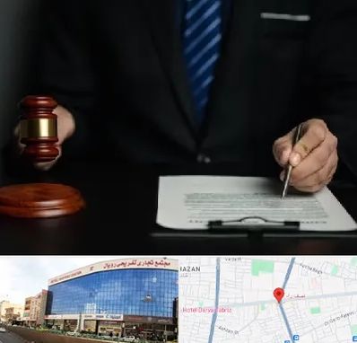 وکیل دعاوی حقوقی در نصف راه تبریز