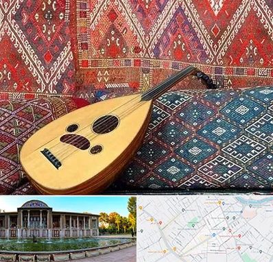 آموزشگاه ساز عود در عفیف آباد شیراز