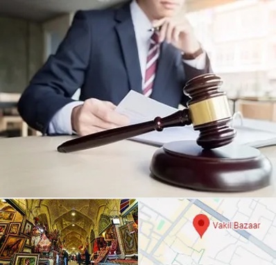وکیل دادگستری در بازار وکیل شیراز