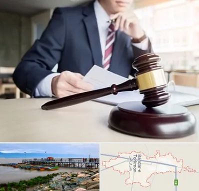 وکیل دادگستری در بندر ترکمن