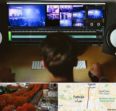 ادیت فیلم در ولیعصر 