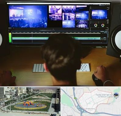 ادیت فیلم در مرزداران تبریز