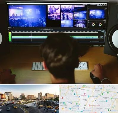 ادیت فیلم در منطقه 7 تهران 