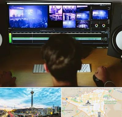 ادیت فیلم در تهران