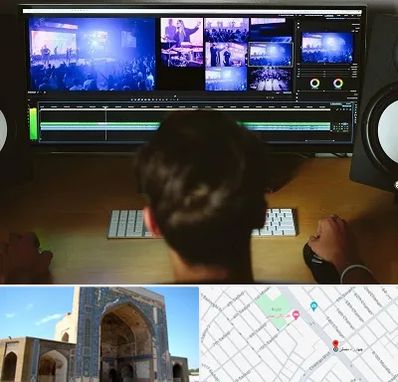 ادیت فیلم در مصلی مشهد