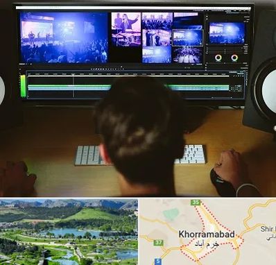 ادیت فیلم در خرم آباد