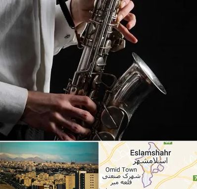 آموزشگاه ساکسیفون در اسلامشهر