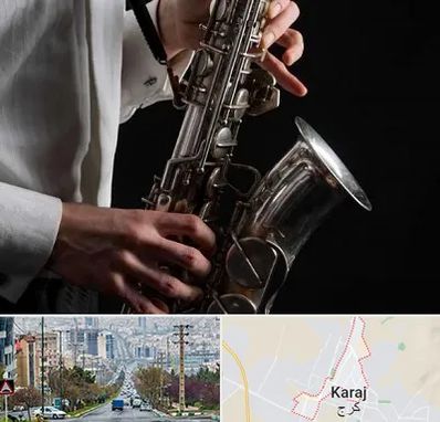 آموزشگاه ساکسیفون در گوهردشت کرج 