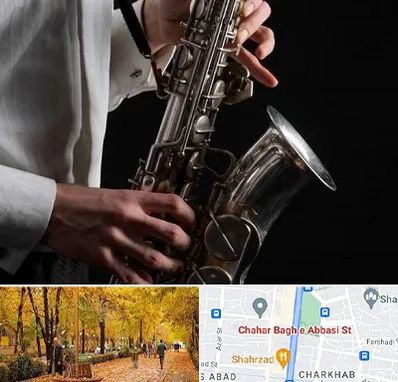آموزشگاه ساکسیفون در چهارباغ اصفهان