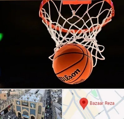 مربی بسکتبال در بازار رضا مشهد