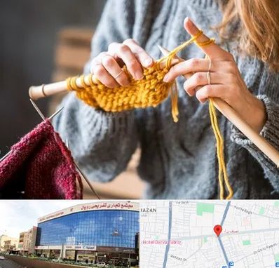 کلاس بافتنی در نصف راه تبریز