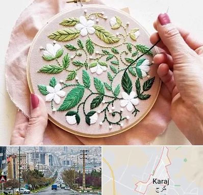 کلاس گلدوزی در گوهردشت کرج 