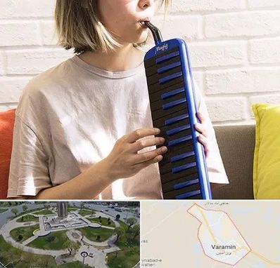 آموزشگاه ملودیکا در ورامین