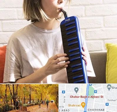 آموزشگاه ملودیکا در چهارباغ اصفهان