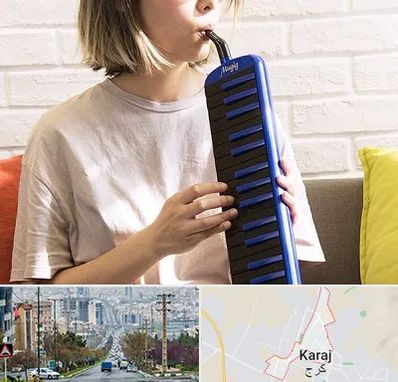 آموزشگاه ملودیکا در گوهردشت کرج 