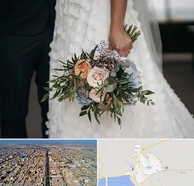 دسته گل عروس در بندر ماهشهر