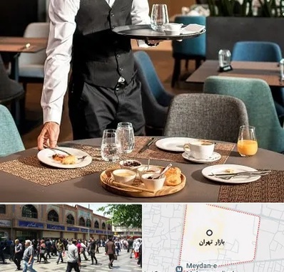 رستوران در بازار تهران