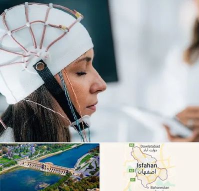 آزمایشگاه نقشه برداری مغز در اصفهان