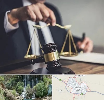 وکیل حقوقی در شیروان
