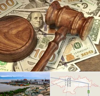 وکیل امور مالی در بندر ترکمن