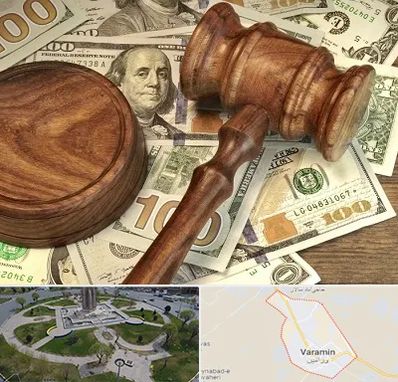 وکیل امور مالی در ورامین