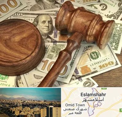 وکیل امور مالی در اسلامشهر
