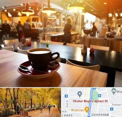 کافی شاپ در چهارباغ اصفهان
