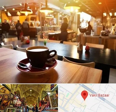 کافی شاپ در بازار وکیل شیراز