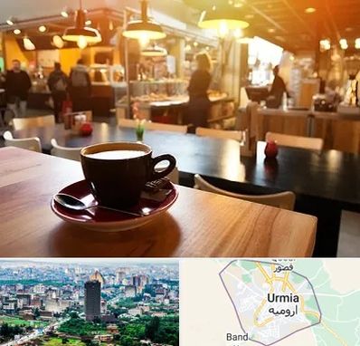 کافی شاپ در ارومیه