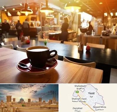 کافی شاپ در یزد