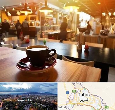 کافی شاپ در تبریز