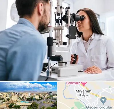 جراح و متخصص چشم پزشکی در میانه