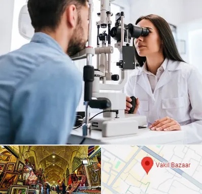 جراح و متخصص چشم پزشکی در بازار وکیل شیراز