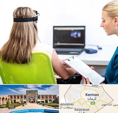 نوروفیدبک در کرمان