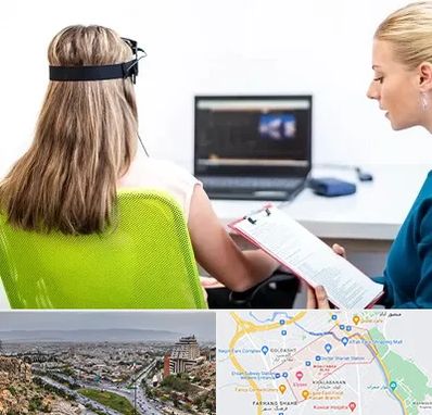 نوروفیدبک در معالی آباد شیراز