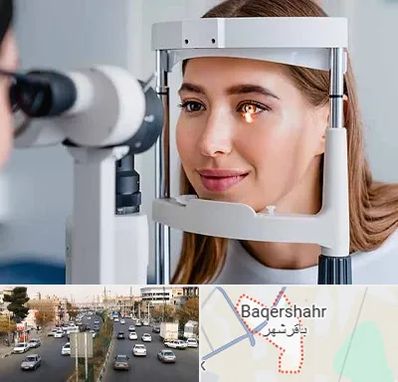 دکتر چشم پزشک خوب در باقرشهر
