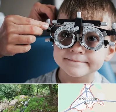 چشم پزشک اطفال در آزادشهر