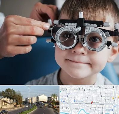 چشم پزشک اطفال در ضیابری رشت