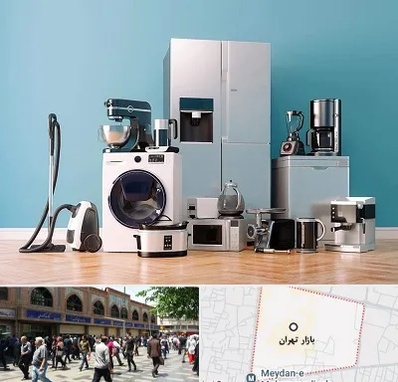 فروشگاه لوازم خانگی در بازار تهران