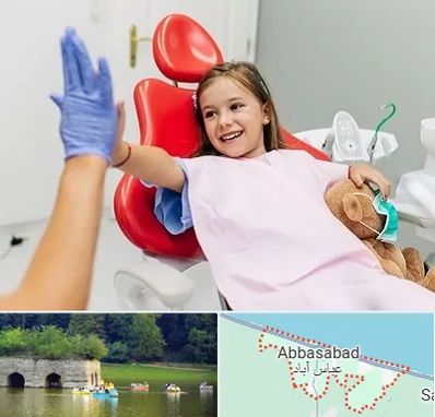 دندانپزشکی کودکان در عباس آباد