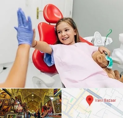 دندانپزشکی کودکان در بازار وکیل شیراز