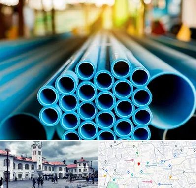 لوله و اتصالات در میدان شهرداری رشت