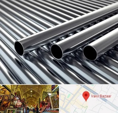 فروش لوله فولادی در بازار وکیل شیراز