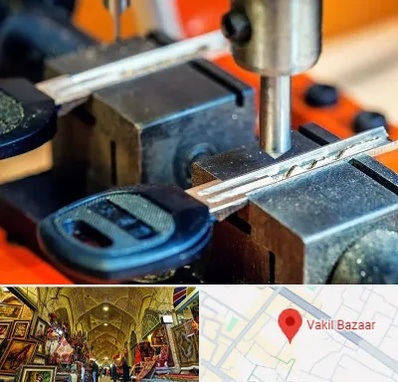 کلید سازی در بازار وکیل شیراز